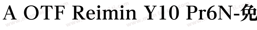 A OTF Reimin Y10 Pr6N字体转换